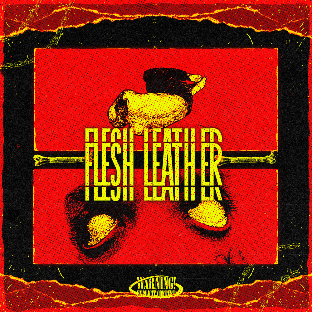 FLESH LEATHER (Explicit)