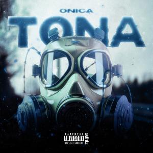 收聽Onica的TONA (Explicit)歌詞歌曲
