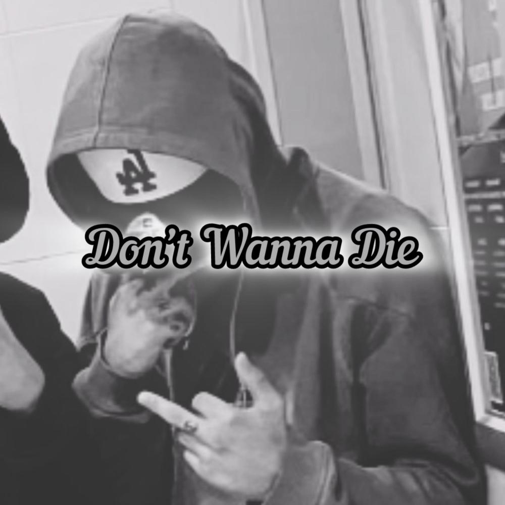 Don't Wanna Die (feat. numb) (Explicit)