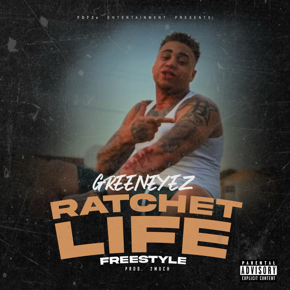 Ratchet Life Freestyle (Explicit)