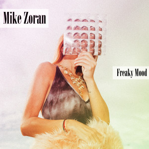 Dengarkan Freaky Mood (Instrumental) lagu dari Mike Zoran dengan lirik