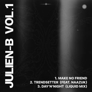 Listen to Trendsetter (Explicit) song with lyrics from Julien-B