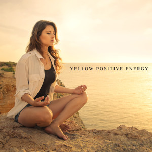 Yellow Positive Energy (Soothe Your Senses, Bedtime Yoga)