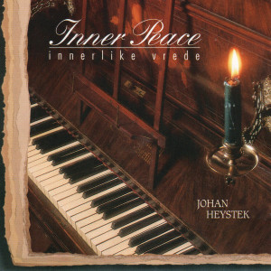 Dengarkan lagu Inner Peace (Instrumental) nyanyian Johan Heystek dengan lirik