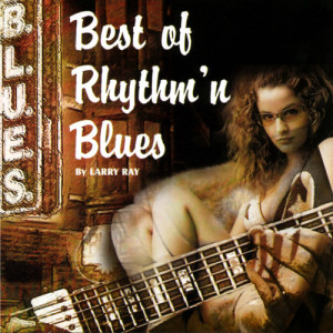 อัลบัม Best of Rhythm'n Blues ศิลปิน Larry Ray