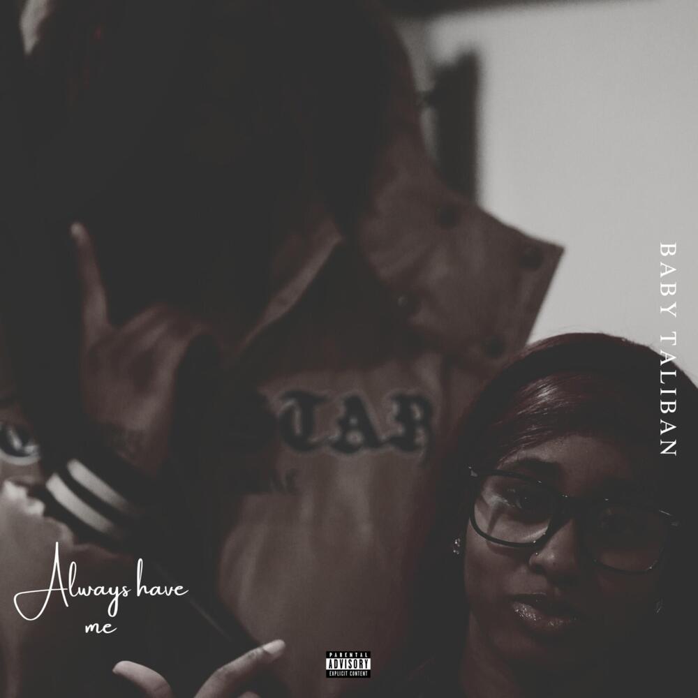 Always Have Me (Explicit)