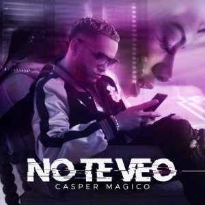 收聽Casper Magico的No Te Veo歌詞歌曲