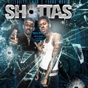 Album SHOOTAS (feat. YOUNG MOOSE & HOT BOY TURK) (Explicit) oleh Celebritytwan