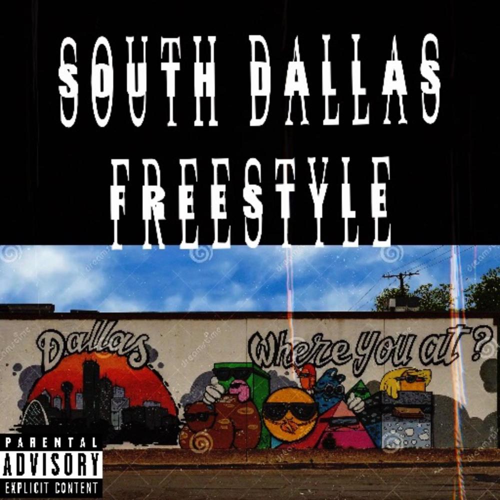 South Dallas (Freestyle) (Explicit)