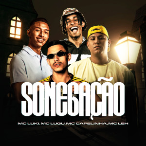 ดาวน์โหลดและฟังเพลง Sonegação (Explicit) พร้อมเนื้อเพลงจาก Mc Luki