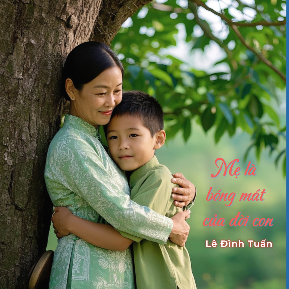 Mẹ Là Bóng Mát Đời Con