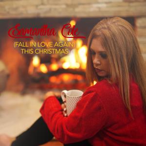 收聽Samantha Cole的(Fall In Love Again) This Christmas歌詞歌曲