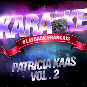 收聽Karaoke的Mademoiselle Chante Le Blues — Karaoké Avec Chant Témoin — Rendu Célèbre Par Patricia Kaas歌詞歌曲