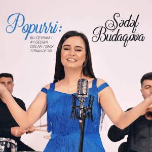 Listen to Popurri: Bu Ceyranı / Ay Gedən Oğlan / Şınıx Təranələri song with lyrics from Sədəf Budaqova