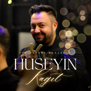 Listen to Tüm Ankara Konuşsun song with lyrics from Hüseyin Kağıt