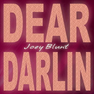Dear Darlin' dari Joey Blunt