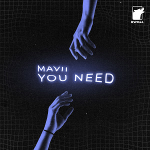 MAVII的專輯You Need