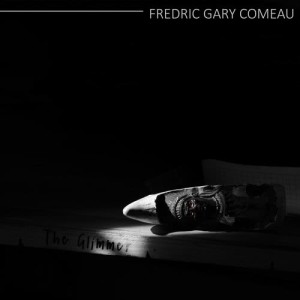Fredric Gary Comeau的專輯The Glimmer