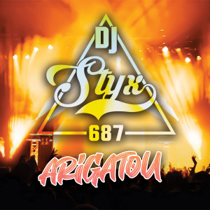 收聽DJ Styx 687的Arigatou (Zouk Remix|Explicit)歌詞歌曲