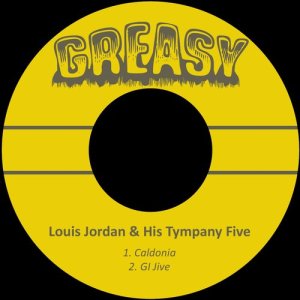 Louis Jordan & His Tympany Five的專輯Caldonia