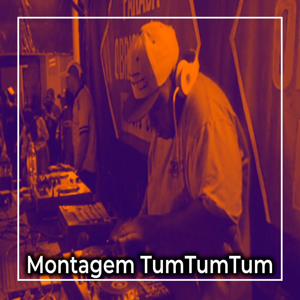 Montagem Tumtumtum