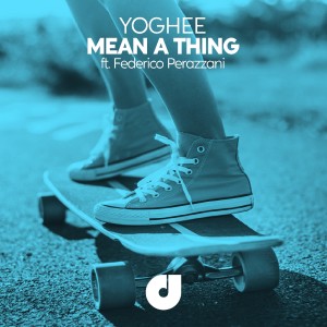 Yoghee的專輯Mean A Thing (Extended Mix)