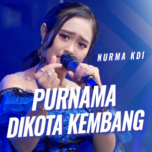 Nurma Kdi的专辑Purnama Dikota Kembang