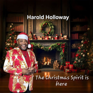 Listen to Christmas Spirit Is Here song with lyrics from Harold Holloway