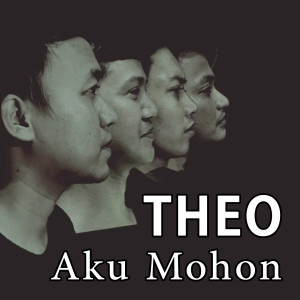 Dengarkan Aku Mohon lagu dari Théo dengan lirik