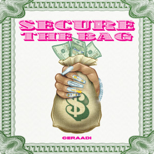 收聽Ceraadi的Secure The Bag (Explicit)歌詞歌曲