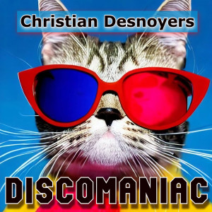 Christian Desnoyers的專輯DISCOMANIAC