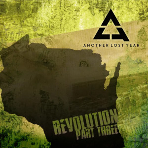 Another Lost Year的专辑The Revolution, Pt. 3