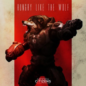 ดาวน์โหลดและฟังเพลง Hungry Like the Wolf (2020 Remaster) พร้อมเนื้อเพลงจาก Hidden Citizens