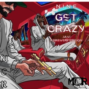 Album Get Crazy (Explicit) oleh Nine