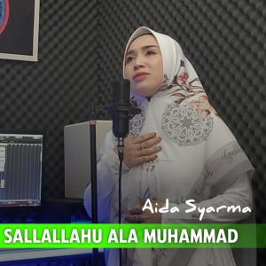 Listen to SALLALLAHU ALA MUHAMMAD song with lyrics from Aida syarma