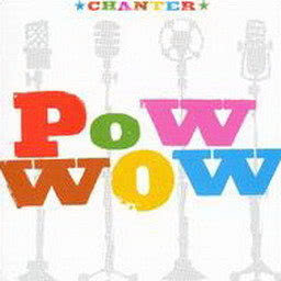 อัลบัม Chanter ศิลปิน Pow Wow