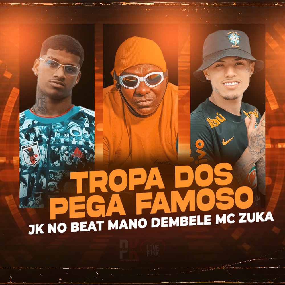 Tropa dos Pega Famoso