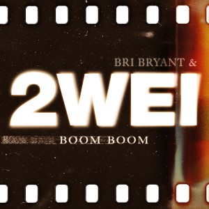 收聽2WEI的Boom Boom歌詞歌曲