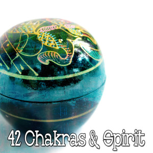 42 Chakras & Spirit