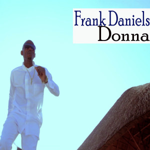 ดาวน์โหลดและฟังเพลง Donna พร้อมเนื้อเพลงจาก Frank Daniels