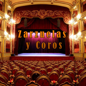 Album Zarzuelas y Coros from 