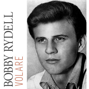 收聽Bobby Rydell的Volare歌詞歌曲