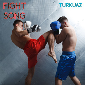 Turkuaz的專輯Fight Song
