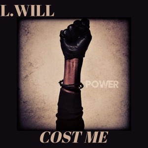 ดาวน์โหลดและฟังเพลง Cost Me (Explicit) พร้อมเนื้อเพลงจาก L. Will
