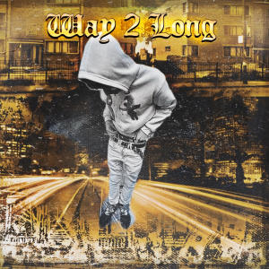 收聽JAREB3AR的way 2 long (feat. kysixn) (Explicit)歌詞歌曲