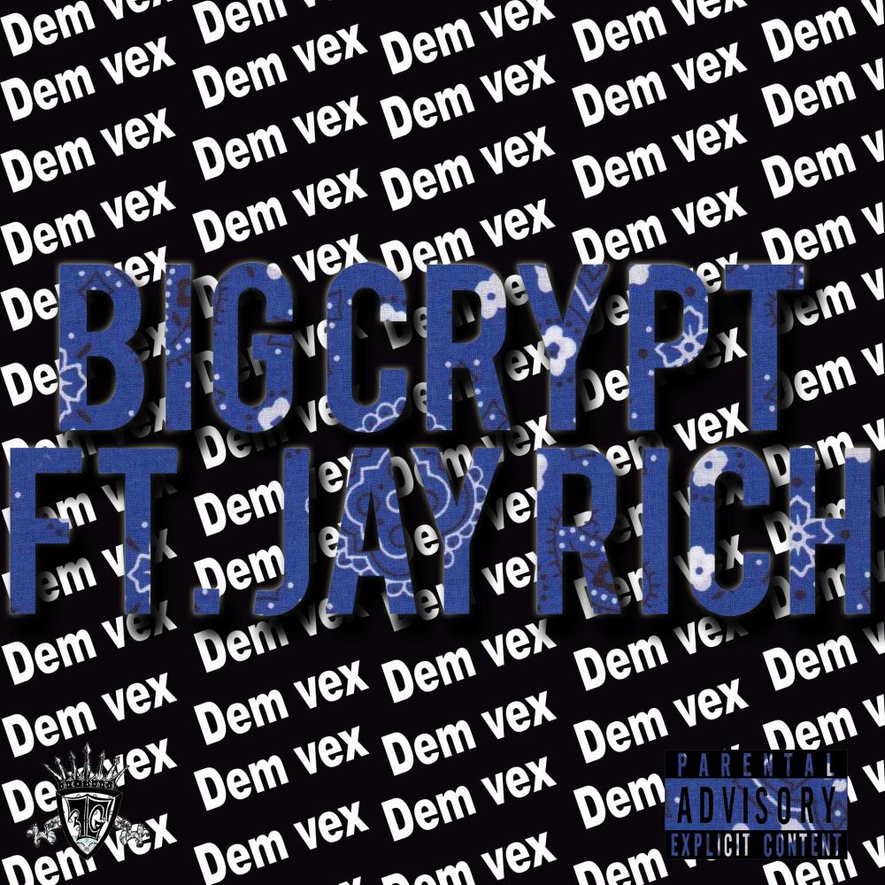 Dem Vex (feat. JayRich) (Explicit)