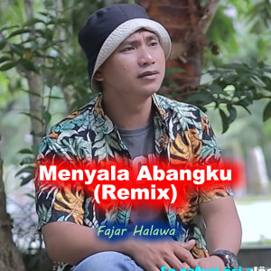 Tube Nias的专辑MENYALA ABANGKU (Remix)