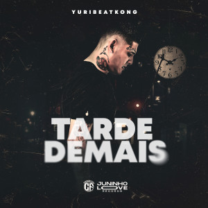 Listen to Tarde Demais song with lyrics from Yuri Beatkong