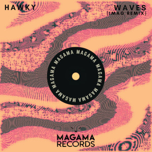 收聽Hawkboy的Waves (IMAG Remix)歌詞歌曲