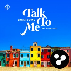 收聽Edgar Sound的Talk to Me (DJ Rubato Remix)歌詞歌曲